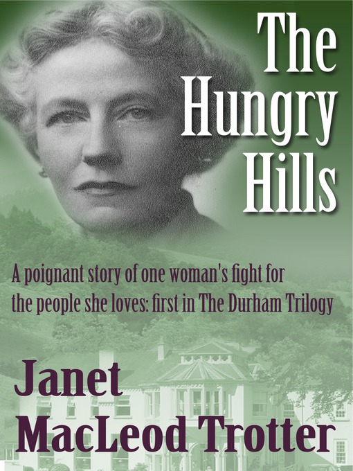 Title details for The Hungry Hills by Janet MacLeod Trotter - Available